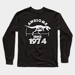 Awesome Since 1974 Long Sleeve T-Shirt